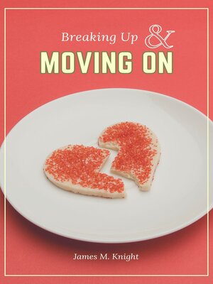 cover image of BREAKING  UP AND  MOVING ON